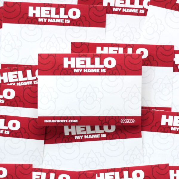 Fatoeman Hello My Name is stickers Indafront